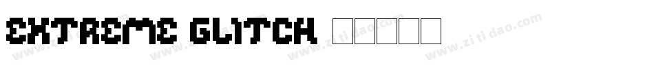 Extreme Glitch字体转换